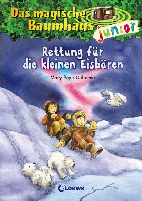 Das magische Baumhaus junior 12 - Rettung für die kleinen Eisbären - Mary Pope Osborne