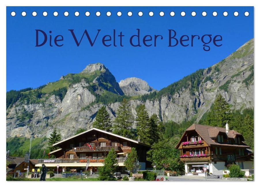 Die Welt der Berge (Tischkalender 2026 DIN A5 quer), CALVENDO Monatskalender - Kattobello Kattobello