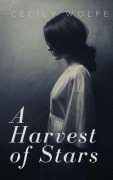 Cover-Bild zum Titel 'A Harvest of Stars' von 'Cecily Wolfe'