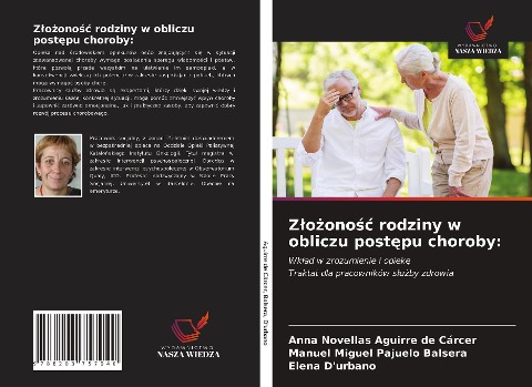 Z¿o¿ono¿¿ rodziny w obliczu post¿pu choroby: - Anna Novellas Aguirre de Cárcer, Manuel Miguel Pajuelo Balsera, Elena D'urbano