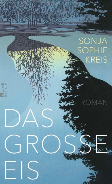 Das große Eis - Sonja Sophie Kreis