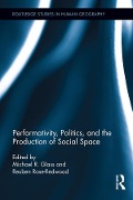 Cover-Bild zum Titel 'Performativity, Politics, and the Production of Social Space' von ''