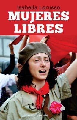 Mujeres libres - Isabella Larusso