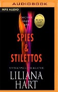 Spies & Stilettos: A MacKenzie Family Novel - Liliana Hart