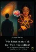 Cover-Bild zum Titel 'Wie kann man sich die Welt vorstellen?' von 'Volkmar Neitzel'