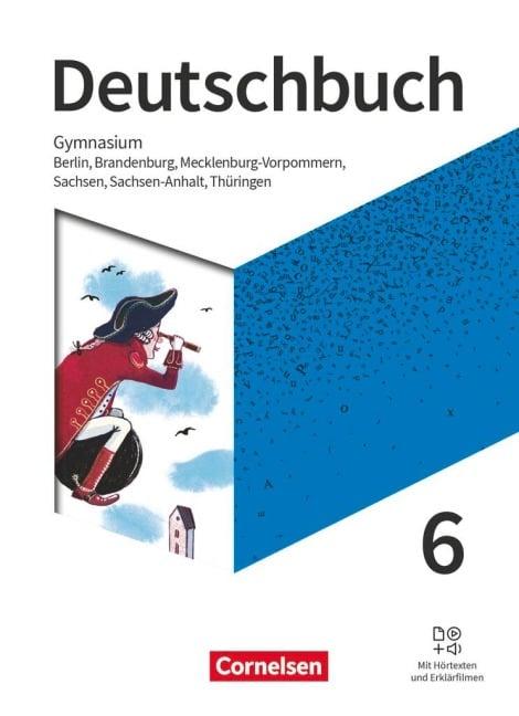 Deutschbuch Gymnasium 6. Schuljahr - Berlin, Brandenburg, Mecklenburg-Vorpommern, Sachsen, Sachsen-Anhalt und Thüringen - Schülerbuch - Petra Bowien, Heiko Eichenberg, Christoph Oldeweme, Linda Walbergs, Diana Schönenborn