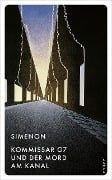 Cover-Bild zum Titel 'Kommissar G7 und der Mord am Kanal' von 'Georges Simenon'