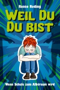 Cover-Bild zum Titel 'Weil Du Du bist' von 'Renée Reding'