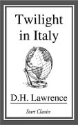 Cover-Bild zum Titel 'Twilight in Italy' von 'D. H. Lawrence'