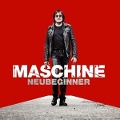 Neubeginner (Del. Version inkl. 2 Bonussongs) - Maschine