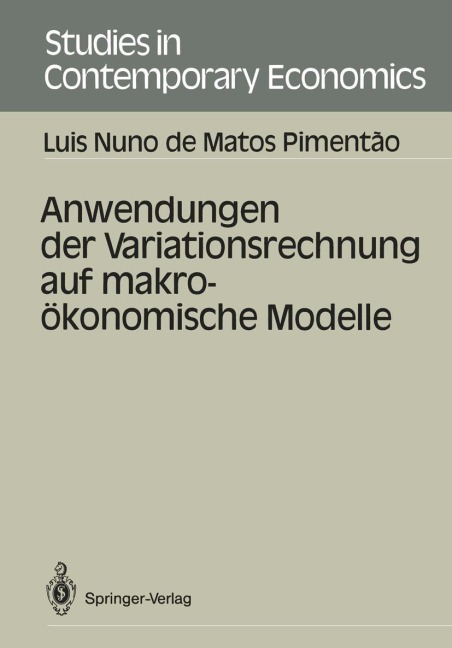 Anwendungen der Variationsrechnung auf makroökonomische Modelle - Luis N. De Matos Pimentao