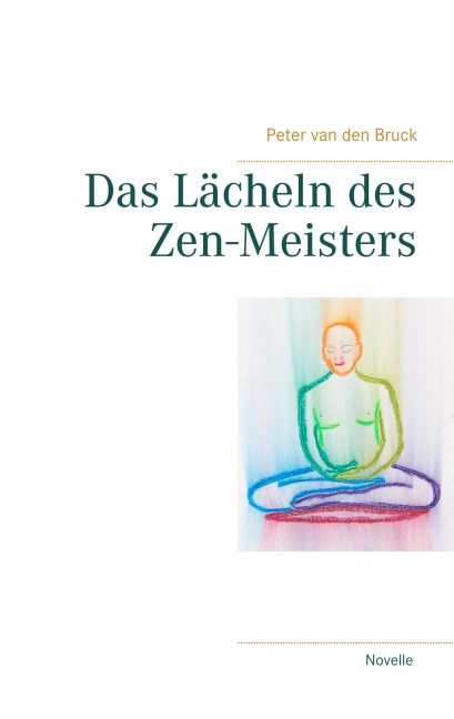 Das Lächeln des Zen-Meisters - Peter van den Bruck