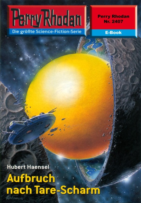 Perry Rhodan 2407: Aufbruch nach Tare-Scharm - Hubert Haensel