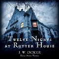 Cover-Bild zum Titel 'Twelve Nights at Rotter House Lib/E' von 'J. W. Ocker'