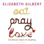Cover-Bild zum Titel 'Eat Pray Love' von 'Elizabeth Gilbert'