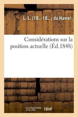 Considérations Sur La Position Actuelle - L