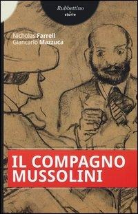 Il compagno Mussolini - Nicholas Farrel, Giancarlo Mazzuca