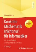 Cover-Bild zum Titel 'Konkrete Mathematik (nicht nur) für Informatiker' von 'Edmund Weitz'