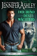 Der Bund des Wächters (Shifters Unbound: Deutsche Ausgabe, #2) - Jennifer Ashley