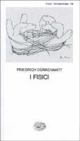 I fisici - Friedrich Dürrenmatt