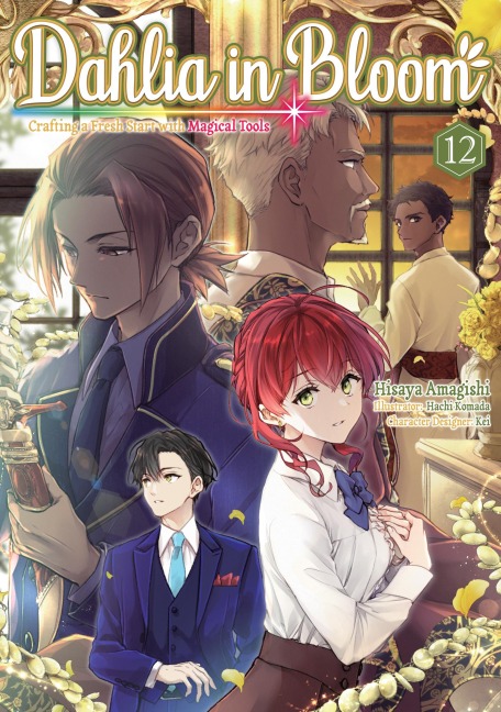 Dahlia in Bloom: Crafting a Fresh Start With Magical Tools Volume 12 - Hisaya Amagishi