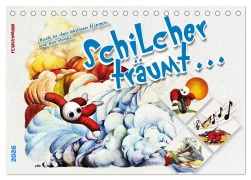 Schilcher träumt ... (Tischkalender 2026 DIN A5 quer), CALVENDO Monatskalender - Robe Und Friendshipp