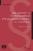 Cover-Bild zum Titel 'Les instruments d'action publique et la gouvernance urbaine au Cameroun' von 'Bissou II'