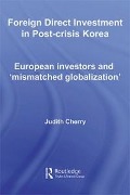 Cover-Bild zum Titel 'Foreign Direct Investment in Post-Crisis Korea' von 'Judith Cherry'