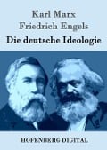 Cover-Bild zum Titel 'Die deutsche Ideologie' von 'Karl Marx, Friedrich Engels'