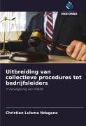 Cover-Bild zum Titel 'Uitbreiding van collectieve procedures tot bedrijfsleiders' von 'Christian Lulema Ndagano'