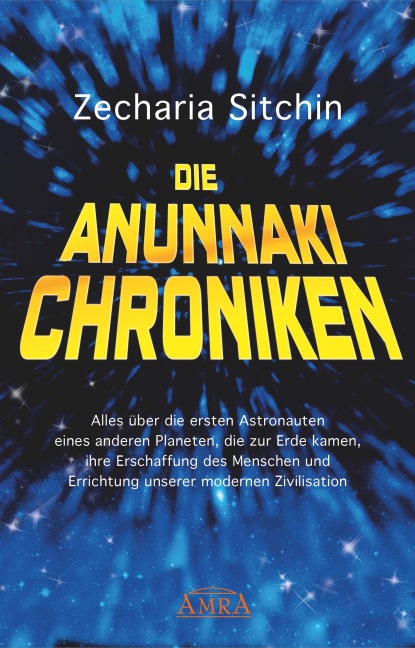 Die Anunnaki-Chroniken - Zecharia Sitchin