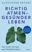 Cover-Bild zum Titel 'Richtig atmen - gesünder leben' von 'Alexander Peters'