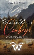 The Walker Ranch Cowboys - Tess Thornton