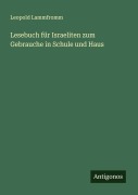 Cover-Bild zum Titel 'Lesebuch für Israeliten zum Gebrauche in Schule und Haus' von 'Leopold Lammfromm'