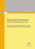Cover-Bild zum Titel 'Faszination Facebook: So fern und doch so nah' von 'Remo Schilliger'
