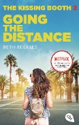 The Kissing Booth - Going the Distance - Beth Reekles