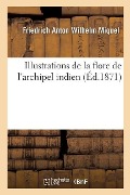 Cover-Bild zum Titel 'Illustrations de la Flore de l'Archipel Indien' von 'Friedrich Anton Wilhelm Miquel'