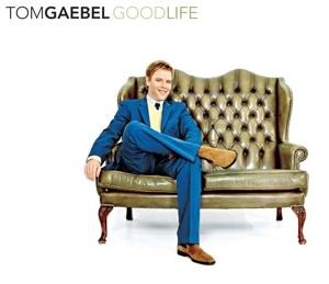 Good Life - Tom Gaebel