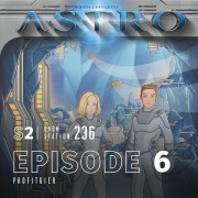 Cover-Bild zum Titel 'ASTRO S2 - Episode 06 - Profitgier' von 'Manuela Wieninger, Martin Wintersberger'
