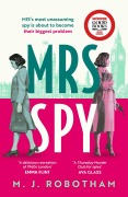 Cover-Bild zum Titel 'Mrs Spy' von 'M. J. Robotham'