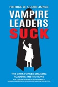 Cover-Bild zum Titel 'Vampire Leaders Suck' von 'Patrice W Glenn Jones'