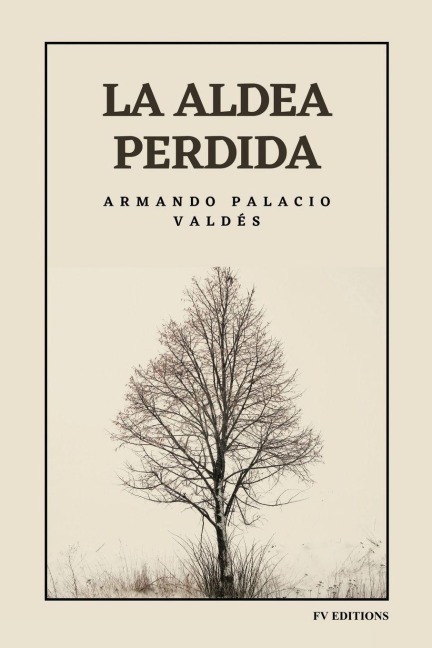 La aldea perdida - Armando Palacio Valdés