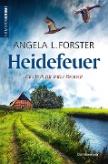 Cover-Bild zum Titel 'Heidefeuer' von 'Angela L. Forster'