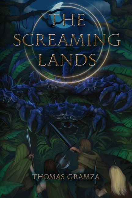 The Screaming Lands - Thomas Gramza