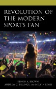Cover-Bild zum Titel 'Revolution of the Modern Sports Fan' von ''