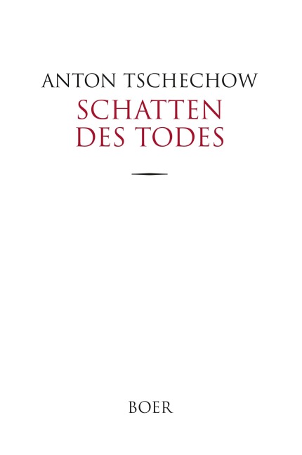 Schatten des Todes - Anton Tschechow
