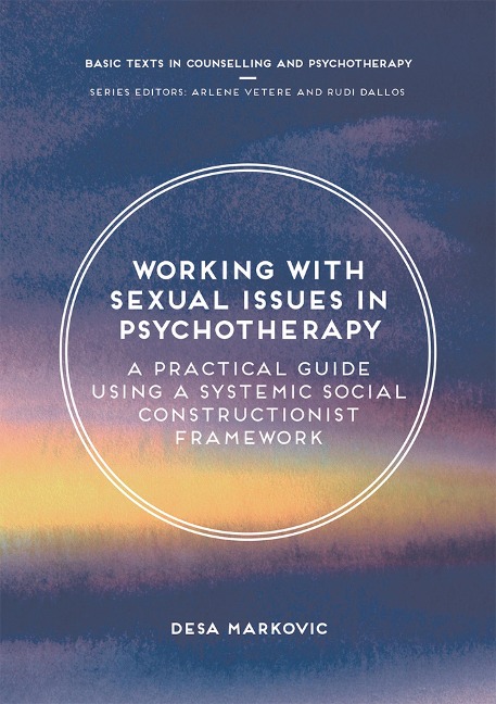 Working with Sexual Issues in Psychotherapy - Desa Markovic
