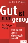  Gut ist nicht genug