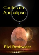 Cover-Bild zum Titel 'Contos do Apocalipse (Instrução para o Apocalipse, #28)' von 'Eliel Roshveder'