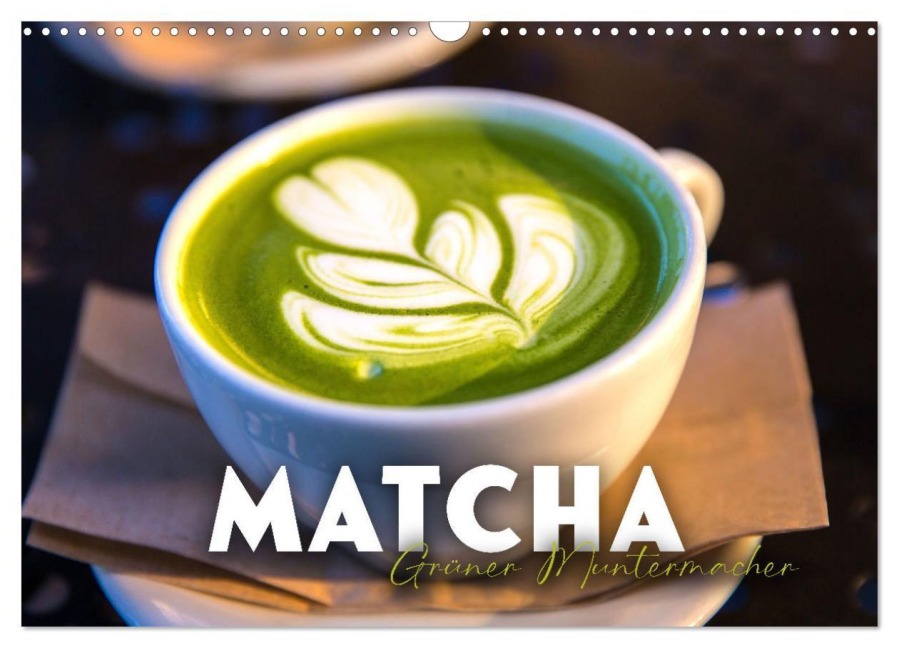 Matcha - Grüner Muntermacher (Wandkalender 2027 DIN A3 quer), CALVENDO Monatskalender - Sf